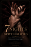 7 Nights to Drive Him Wild